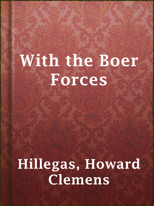 Title details for With the Boer Forces by Howard Clemens Hillegas - Wait list